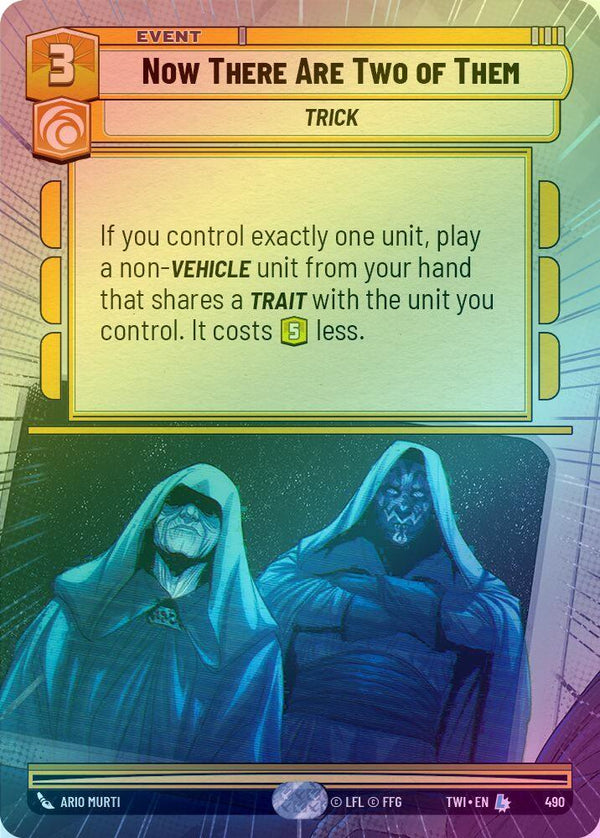 Now There Are Two of Them (Hyperspace) - 490 - Legendary (Foil)