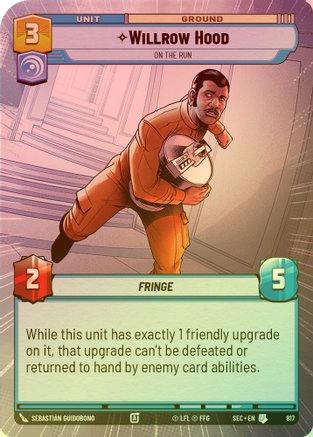 Willrow Hood - On the Run (Hyperspace Foil) - 817 - Uncommon (Foil)