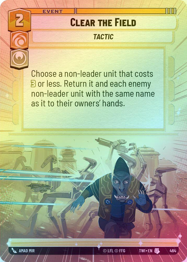 Clear the Field (Hyperspace) - 464 - Uncommon (Foil)
