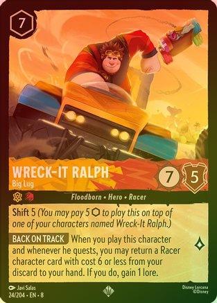 Wreck-It Ralph (Big Lug) - 24/204 - Super Rare (Foil)