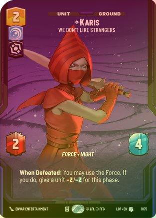 Karis - We Don't Like Strangers (Prestige Foil) - 1075 - Uncommon