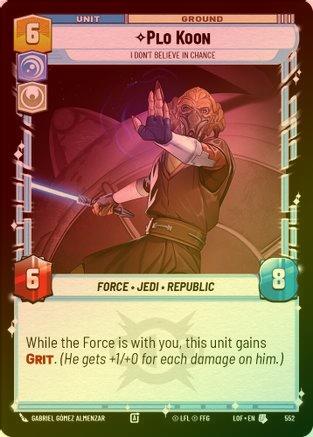 Plo Koon - I Don't Believe in Chance - 552 - Uncommon (Foil)