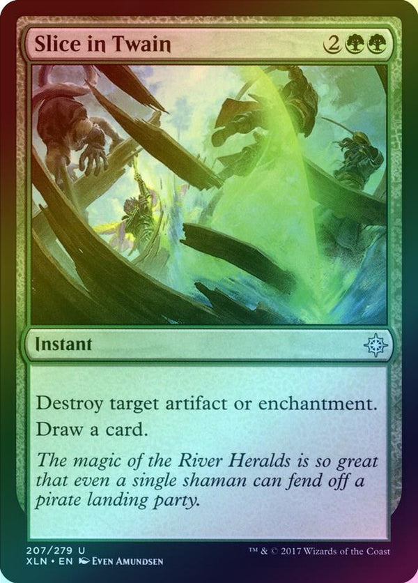 Slice in Twain (Foil) (XLN)