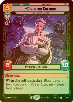 Director Krennic - I Lose Nothing But Time (Foil) - 600 - Legendary (Foil)
