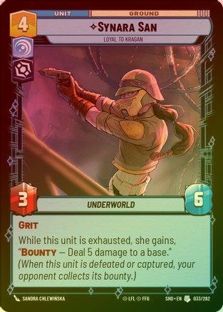 Synara San - Loyal to Kragan - 033/262 - Uncommon (Foil)