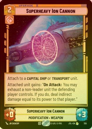 Superheavy Ion Cannon - 725 - Rare (Foil)