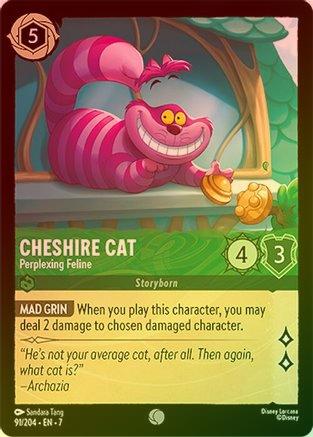 Cheshire Cat (Perplexing Feline) - 91/204 - Common (Foil)