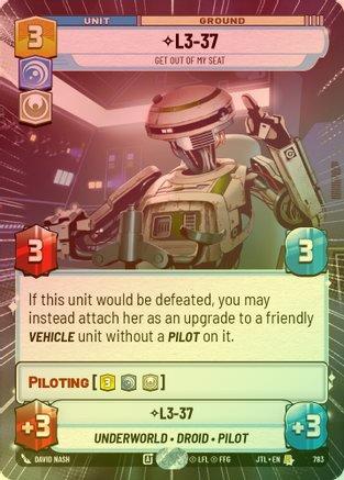 L3-37 - Get Out Of My Seat (Hyperspace) - 783 - Rare (Foil)