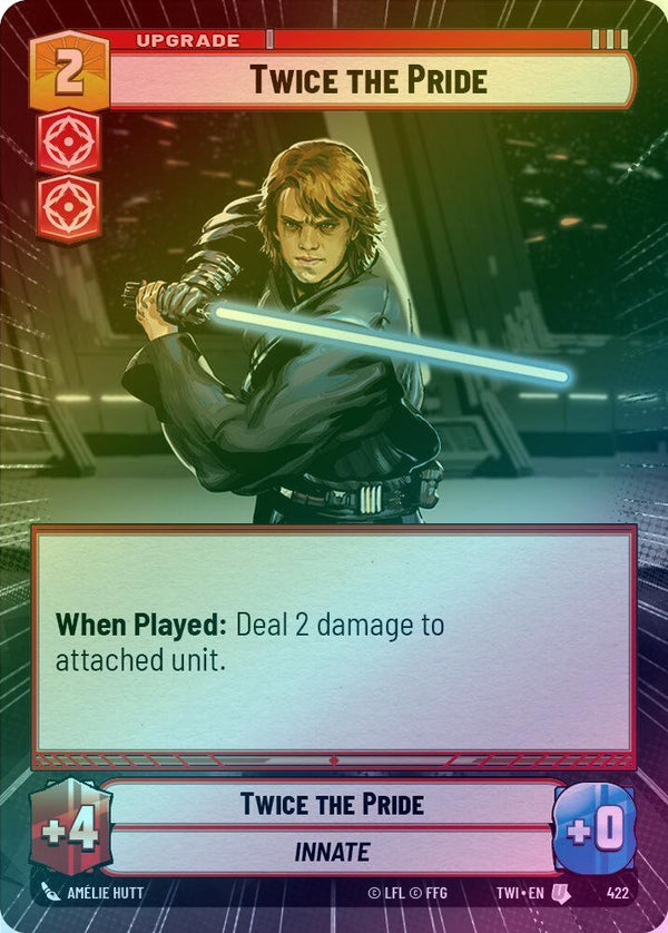 Twice the Pride (Hyperspace) - 422 - Uncommon (Foil)