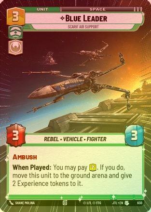 Blue Leader - Scarif Air Support (Hyperspace) - 830 - Uncommon (Foil)
