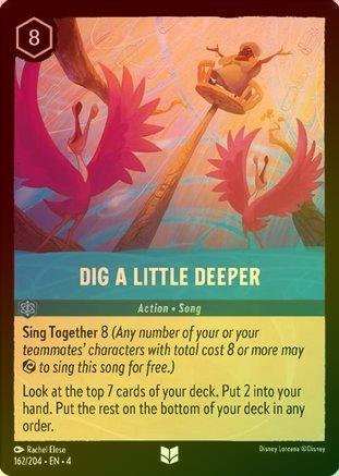 Dig a Little Deeper - 162/204 - Uncommon (Foil)