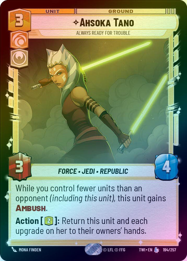 Ahsoka Tano - Always Ready For Trouble - 194/257 - Legendary (Foil)
