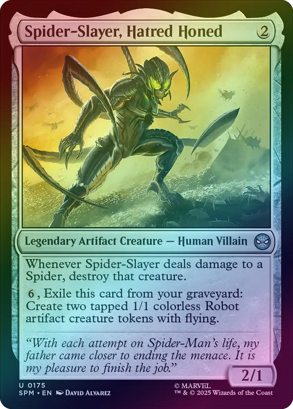 Spider-Slayer, Hatred Honed (Foil) (SPM)