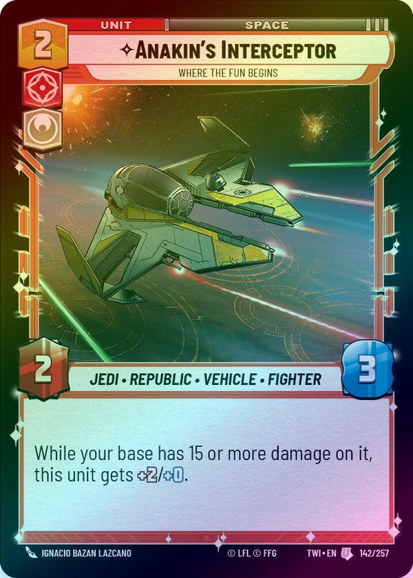 Anakin's Interceptor - Where the Fun Begins - 142/257 - Uncommon (Foil)