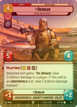 Dengar - Crude and Slovenly (Hyperspace) - 873 - Uncommon (Foil)