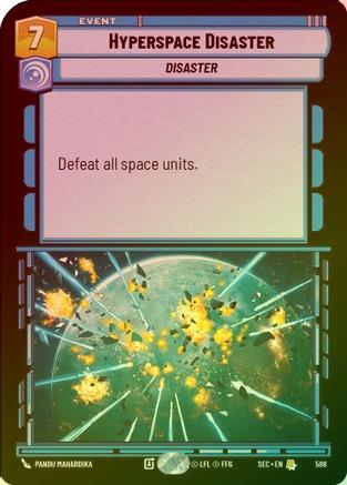 Hyperspace Disaster (Foil) - 588 - Rare (Foil)
