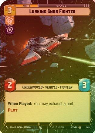 Lurking Snub Fighter (Hyperspace Foil) - 945 - Common (Foil)
