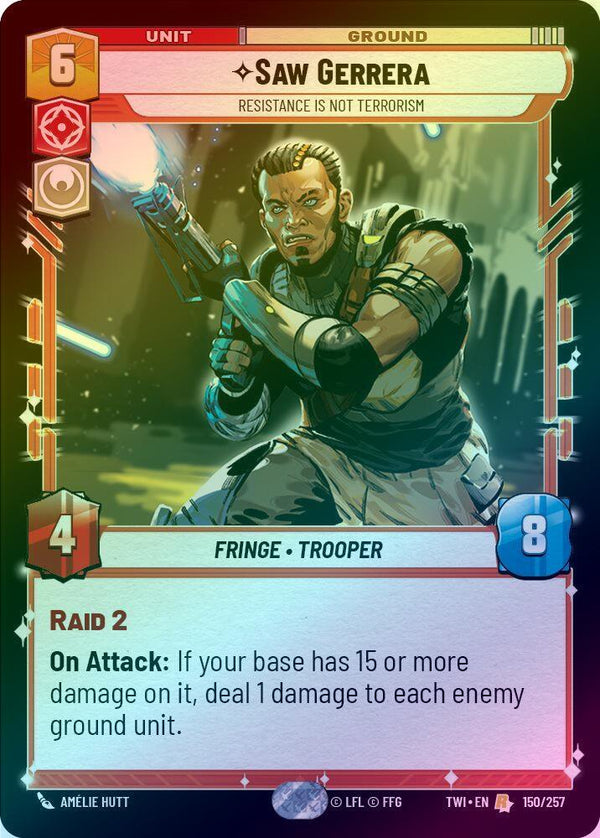 Saw Gerrera - Resistance is Not Terrorism - 150/257 - Rare (Foil)