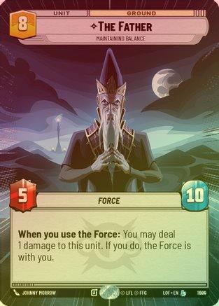 The Father - Maintaining Balance (Hyperspace) - 1000 - Legendary (Foil)