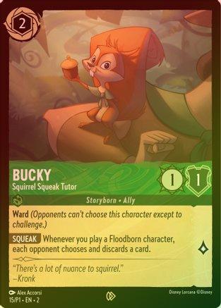 Bucky (Squirrel Squeak Tutor) - 15 - Promo (Foil)