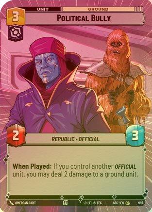 Political Bully (Hyperspace Foil) - 997 - Common (Foil)