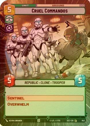 Cruel Commandos (Hyperspace Foil) - 842 - Common (Foil)