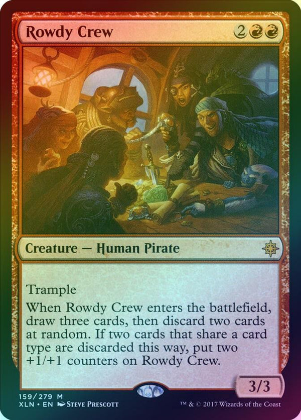 Rowdy Crew (Foil) (XLN)