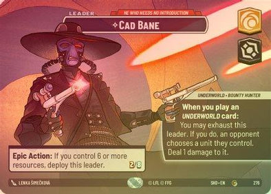 Cad Bane - He Who Needs No Introduction (Showcase) - 276 - Common (Foil)