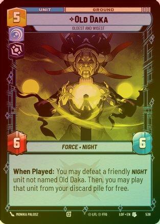 Old Daka - Oldest and Wisest - 538 - Uncommon (Foil)