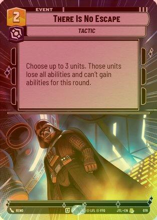 There Is No Escape (Hyperspace) - 978 - Rare (Foil)