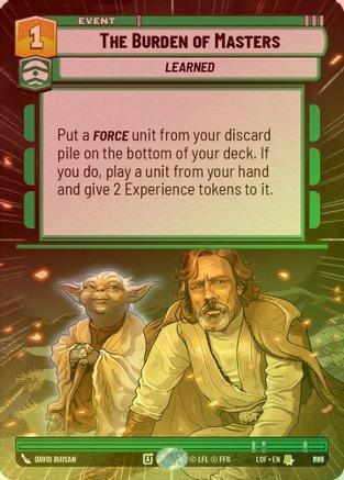 The Burden of Masters (Hyperspace) - 865 - Rare (Foil)
