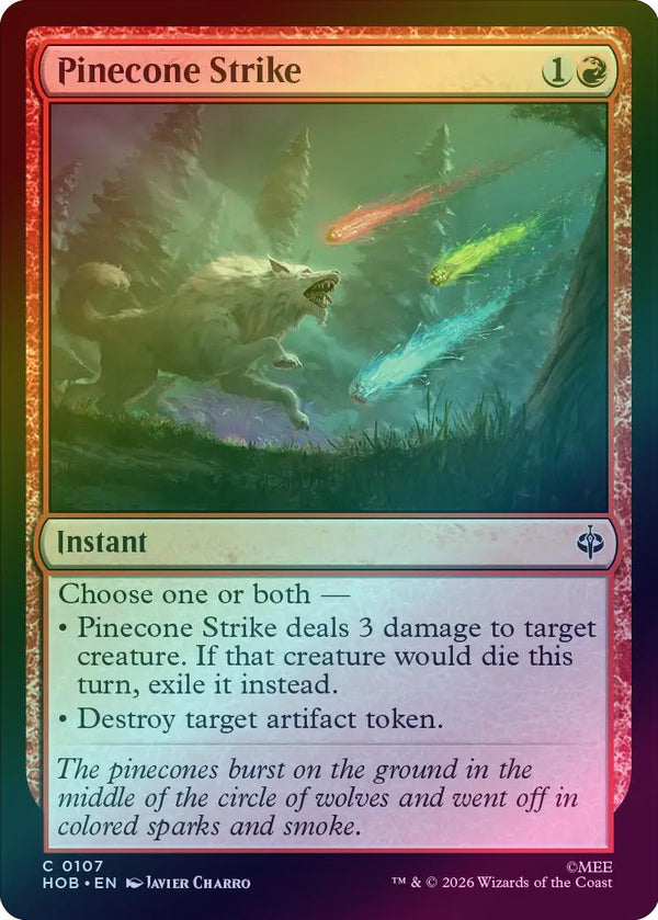 Pinecone Strike (Foil) (HOB) (Pre-Order)