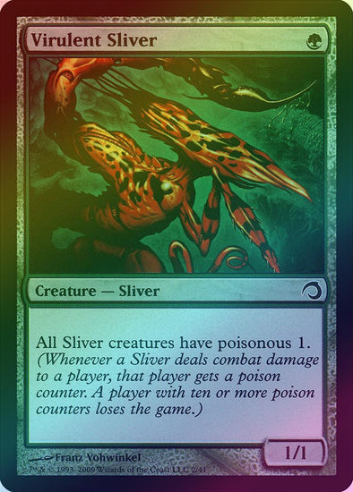 Virulent Sliver (Foil) (H09)