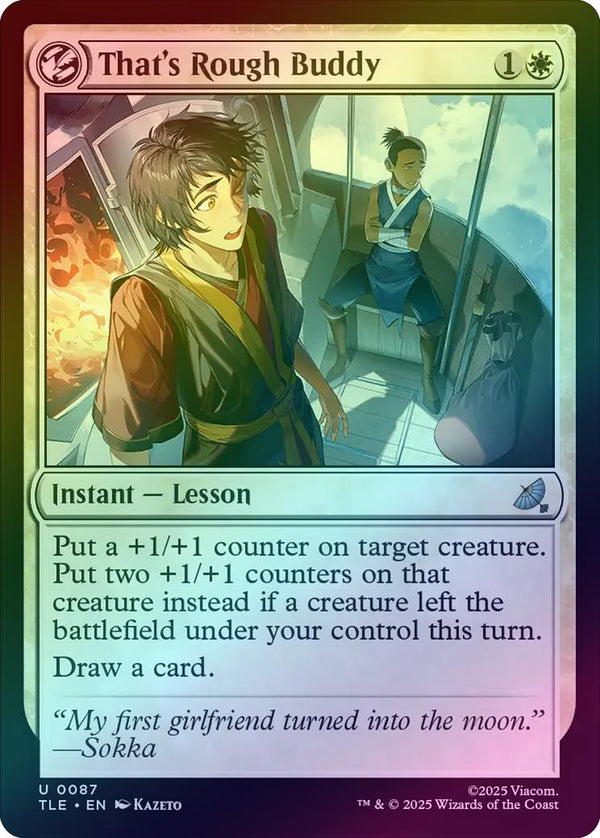 That's Rough Buddy (Foil) (TLE)