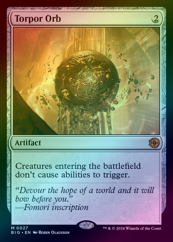 Torpor Orb (Foil) (BIG)