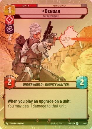 Dengar - The Demolisher (Hyperspace) - 402 - Uncommon (Foil)