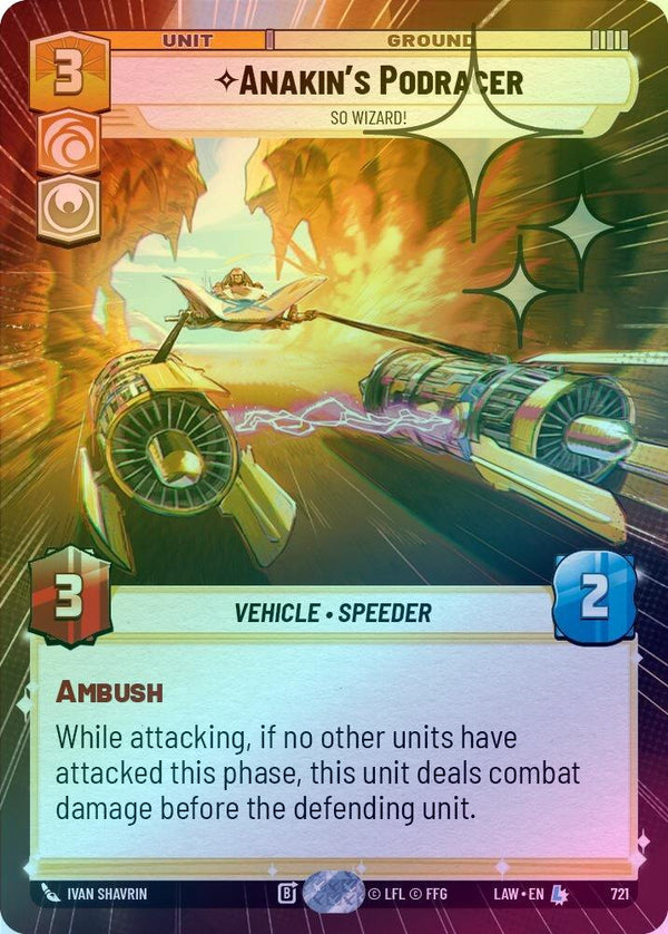 Anakin's Podracer - So Wizard! (Hyperspace Foil) - 721 - Legendary (Foil)