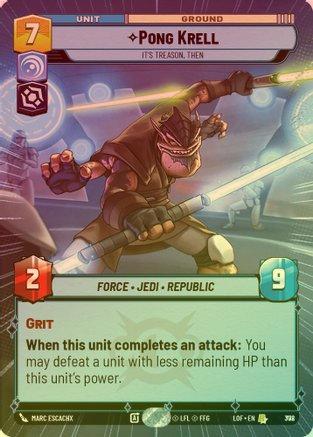Pong Krell - It's Treason, Then (Hyperspace) - 778 - Rare (Foil)