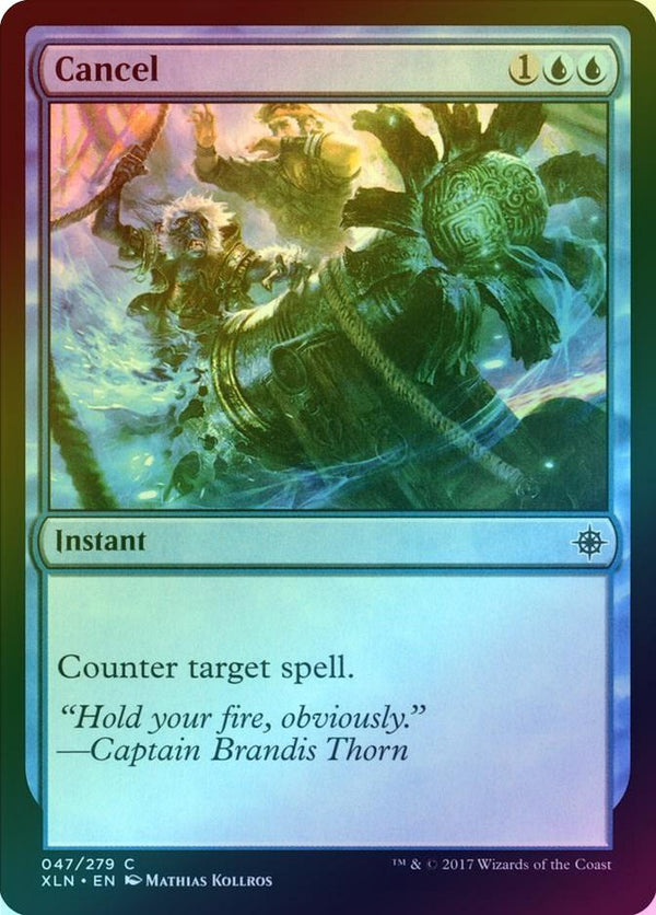 Cancel (Foil) (XLN)