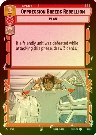 Oppression Breeds Rebellion (Foil) - 668 - Uncommon (Foil)