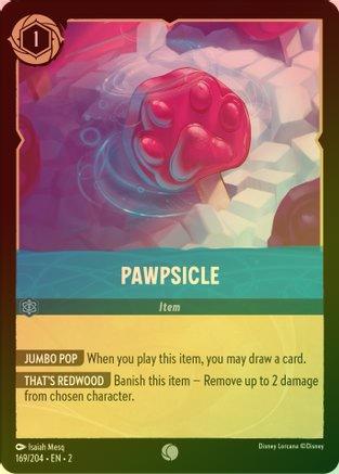 Pawpsicle - 169/204 - Common (Foil)