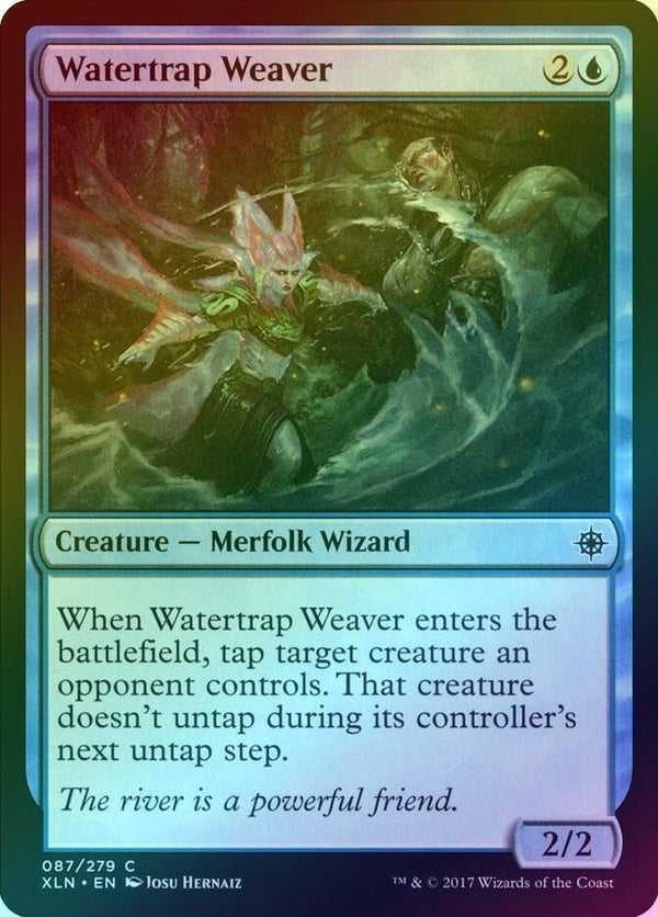 Watertrap Weaver (Foil) (XLN)