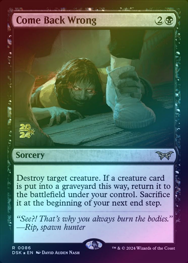 Come Back Wrong - Prerelease Promo (Foil) (PDSK)