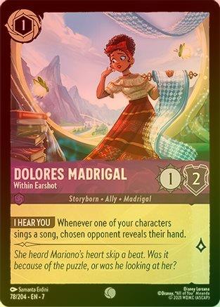 Dolores Madrigal (Within Earshot) - 78/204 - Common (Foil)