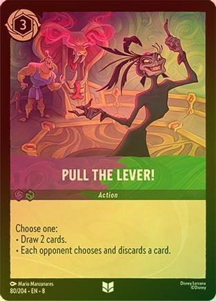 Pull the Lever! - 80/204 - Uncommon (Foil)
