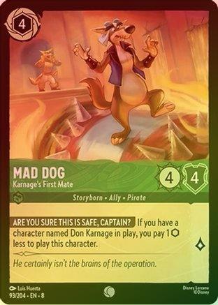 Mad Dog (Karnage's First Mate) - 93/204 - Common (Foil)