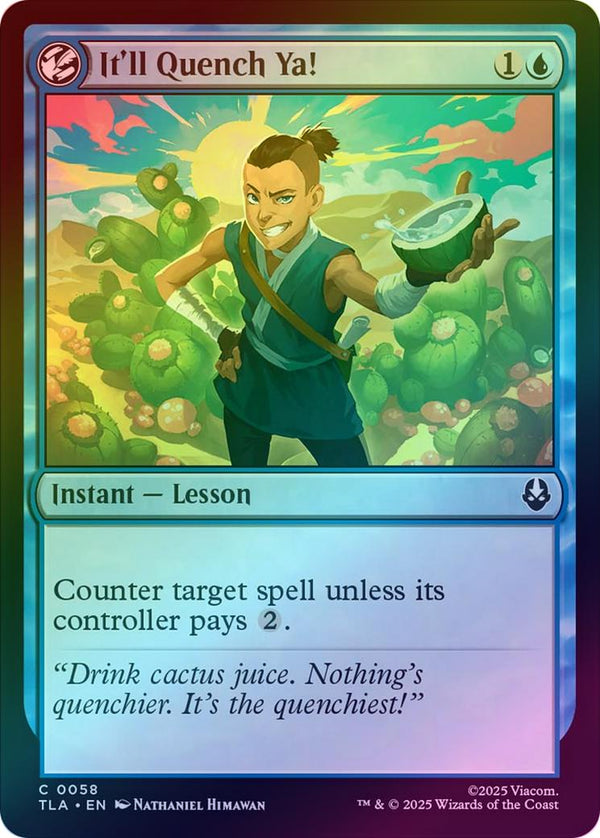 It'll Quench Ya! (Foil) (TLA)