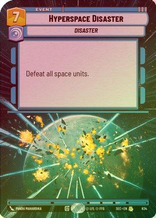 Hyperspace Disaster (Hyperspace Foil) - 834 - Rare (Foil)