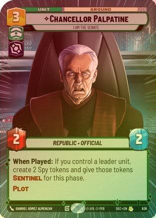 Chancellor Palpatine - I Am the Senate (Hyperspace Foil) - 838 - Rare (Foil)