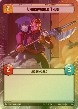 Underworld Thug (Hyperspace) - 518 - Common (Foil)